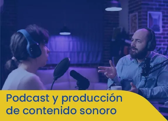 Podcast y producción de contenido sonoro